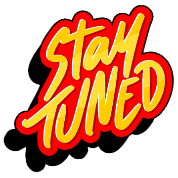 Stay Tuned